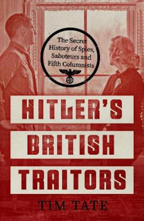 Hitler's British Traitors by Tim Tate - 9781785784057