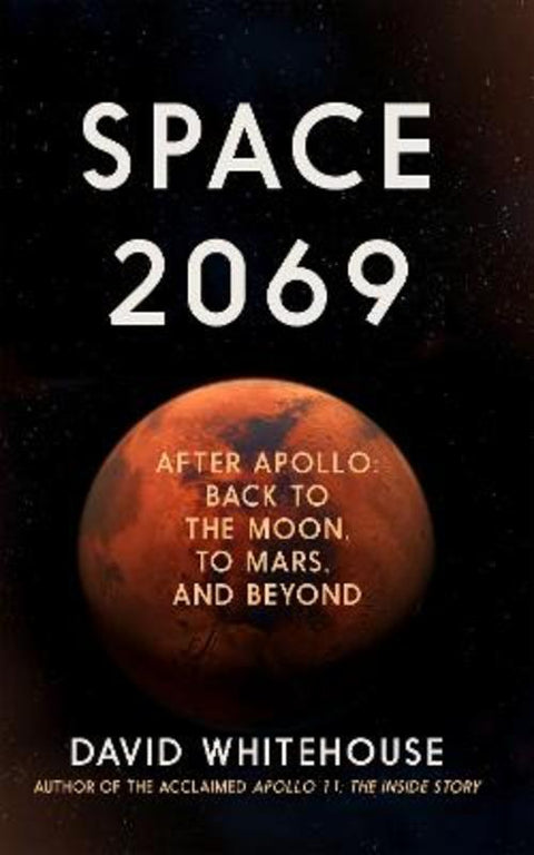 Space 2069 by David Whitehouse - 9781785786464