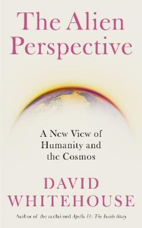 The Alien Perspective by David Whitehouse - 9781785787492