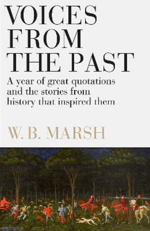 Voices From the Past by W.B. Marsh - 9781785787782