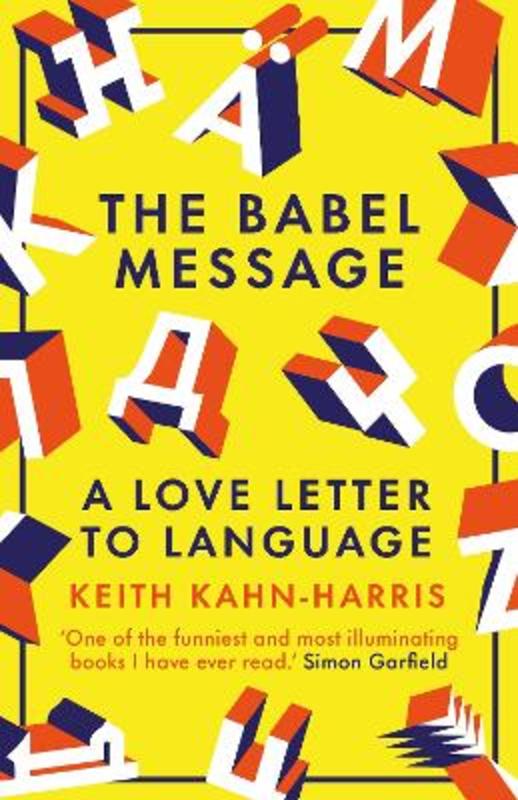 The Babel Message by Keith Kahn-Harris - 9781785788956