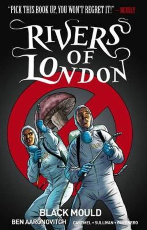 Rivers of London Volume 3: Black Mould by Ben Aaronovitch - 9781785855108