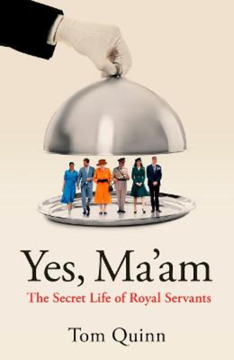 Yes, Ma'am by Tom Quinn - 9781785908460