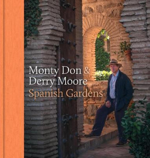 Spanish Gardens by Monty Don - 9781785948725
