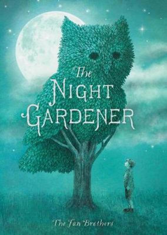 The Night Gardener by Terry Fan - 9781786030412