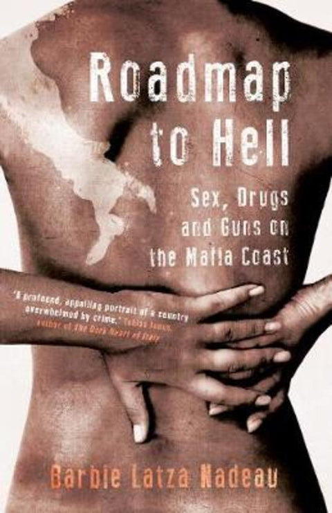 Roadmap to Hell by Barbie Latza Nadeau - 9781786072559