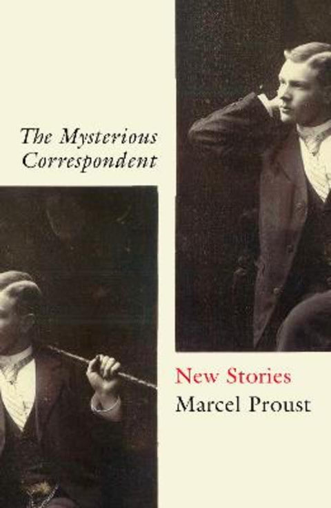 The Mysterious Correspondent by Marcel Proust - 9781786079244