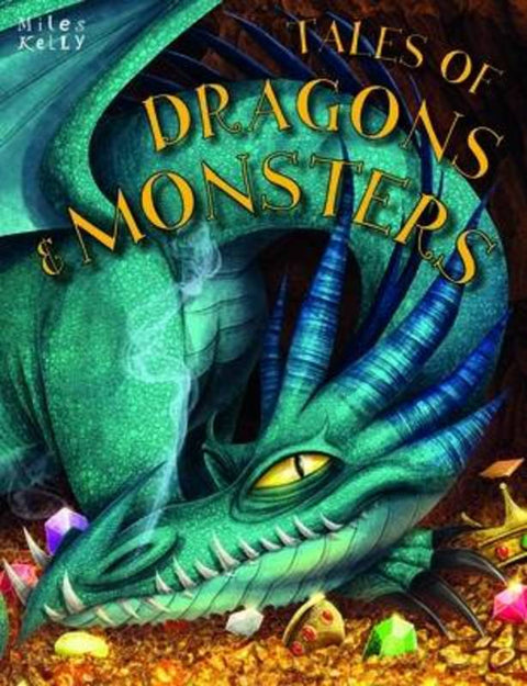 Tales of Dragons & Monsters by Miles Kelly - 9781786170606