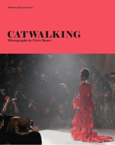 Catwalking by Alexander Fury - 9781786270634