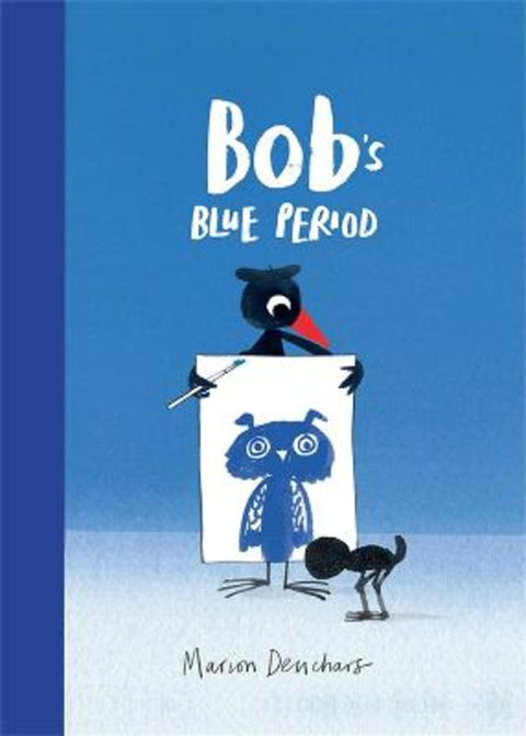 Bob's Blue Period by Marion Deuchars - 9781786270696