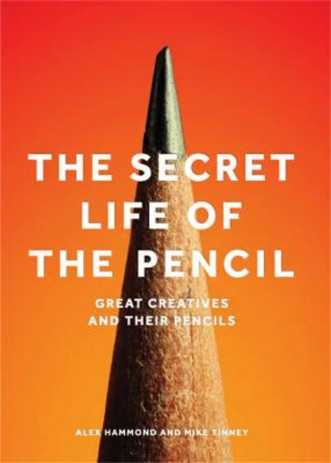 The Secret Life of the Pencil by Alex Hammond - 9781786270832