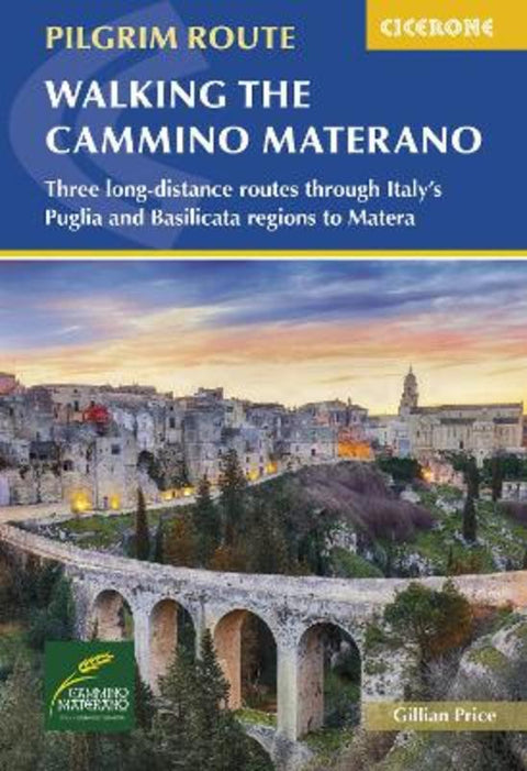 Walking the Cammino Materano by Gillian Price - 9781786312600