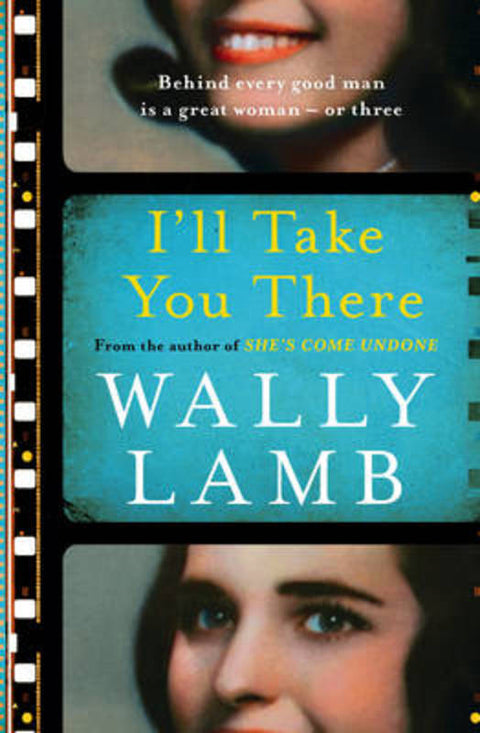 I'll Take You There by Wally Lamb - 9781786330666