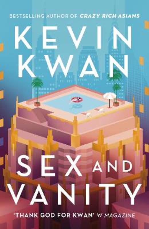 Sex and Vanity by Kevin Kwan - 9781786332288