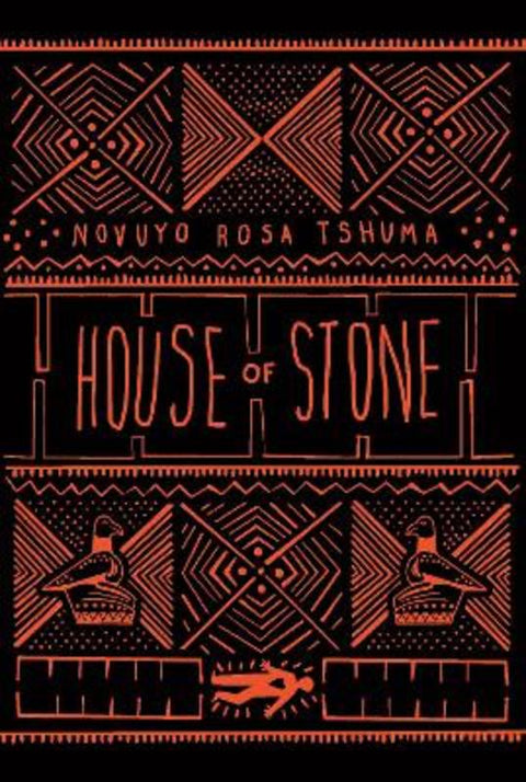 House of Stone by Novuyo Rosa Tshuma - 9781786493620
