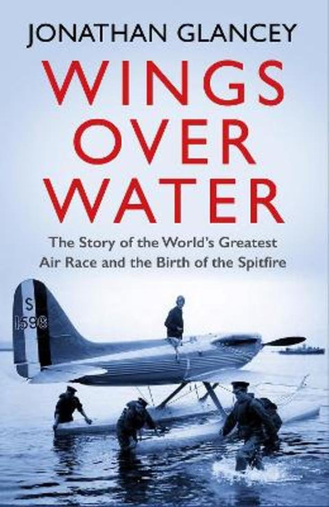 Wings Over Water by Jonathan Glancey - 9781786494214