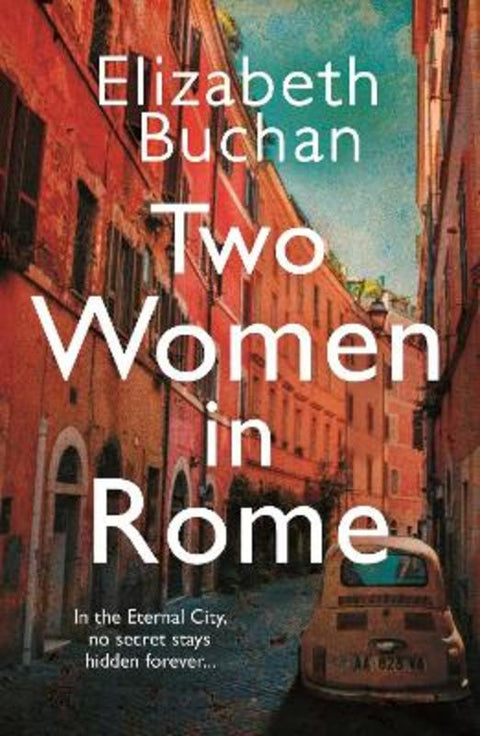 Two Women in Rome by Elizabeth Buchan - 9781786495358