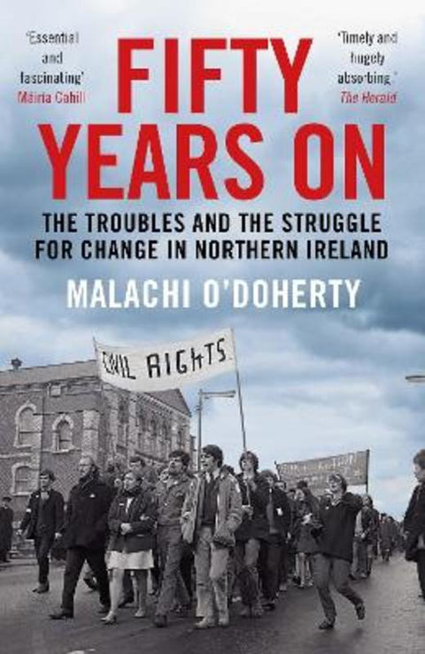 Fifty Years On by Malachi O'Doherty - 9781786496669