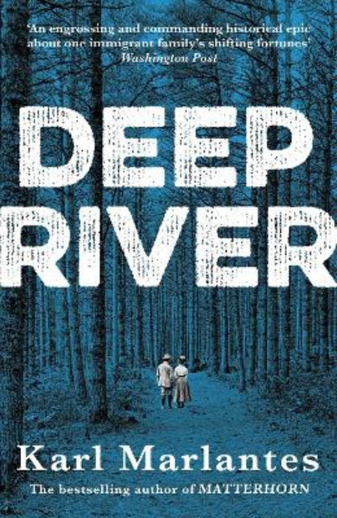 Deep River by Karl Marlantes - 9781786498854