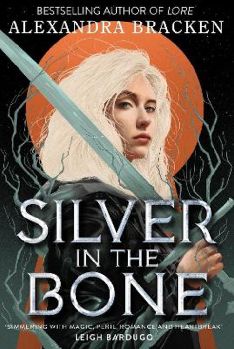 Silver in the Bone by Alexandra Bracken - 9781786541703