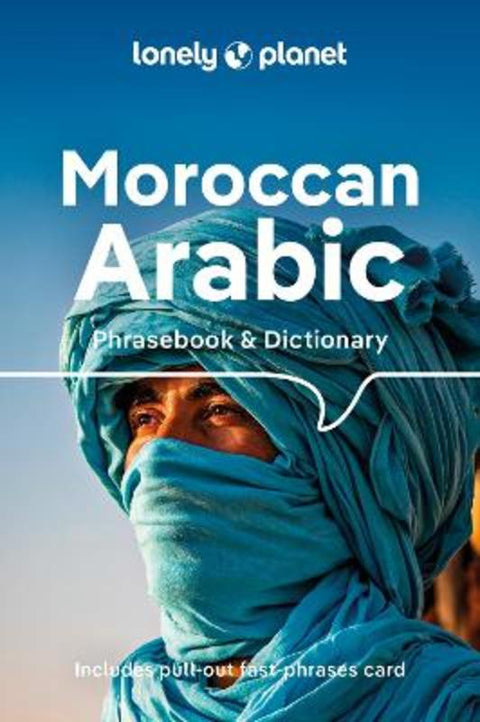 Lonely Planet Moroccan Arabic Phrasebook & Dictionary by Lonely Planet - 9781786574992