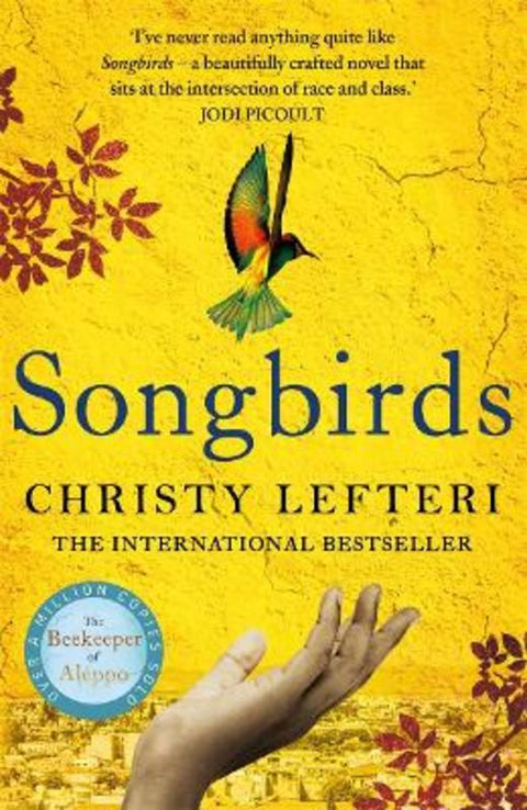 Songbirds by Christy Lefteri - 9781786580856