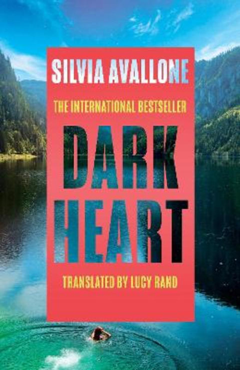 Dark Heart by Silvia Avallone - 9781786584717