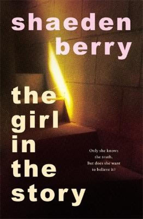 The Girl in the Story by Shaeden Berry - 9781786585561