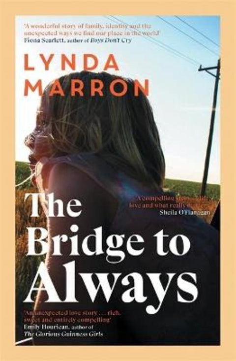 The Bridge to Always by Lynda Marron - 9781786585592