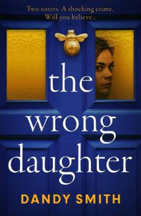 The Wrong Daughter by Dandy Smith - 9781786585714