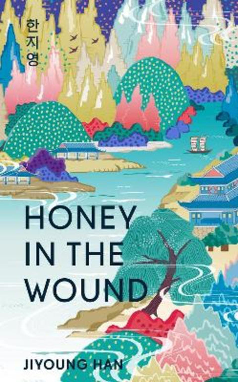 Honey in the Wound by Jiyoung Han - 9781786587329