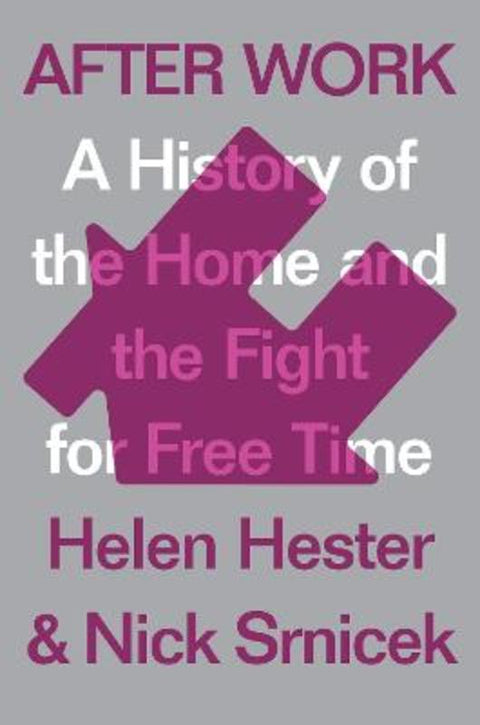 After Work by Helen Hester - 9781786633071