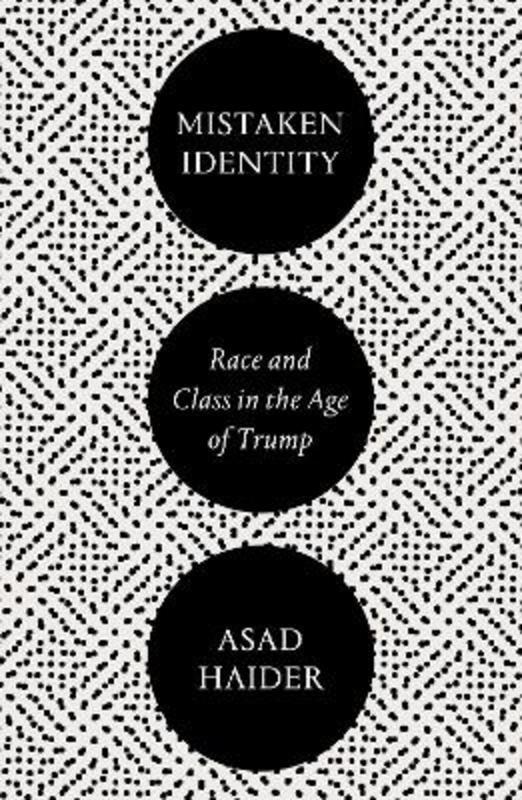 Mistaken Identity by Asad Haider - 9781786637376
