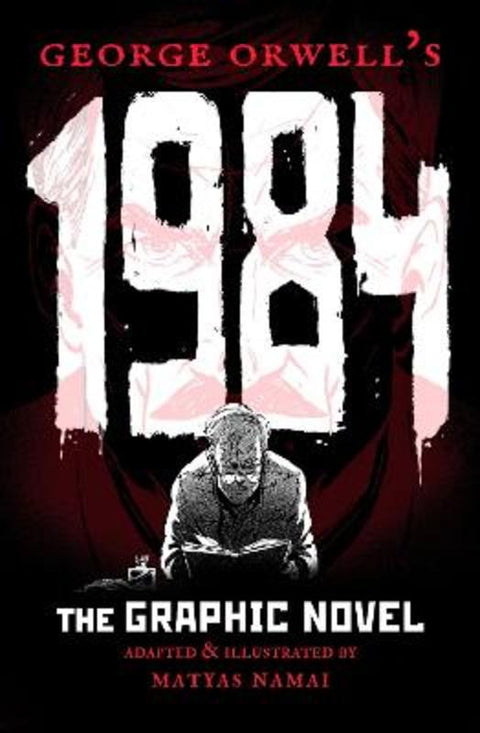George Orwell's 1984 by Matyas Namai - 9781786750570
