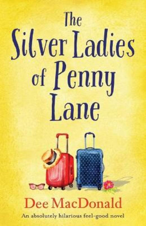 The Silver Ladies of Penny Lane by Dee MacDonald - 9781786819840