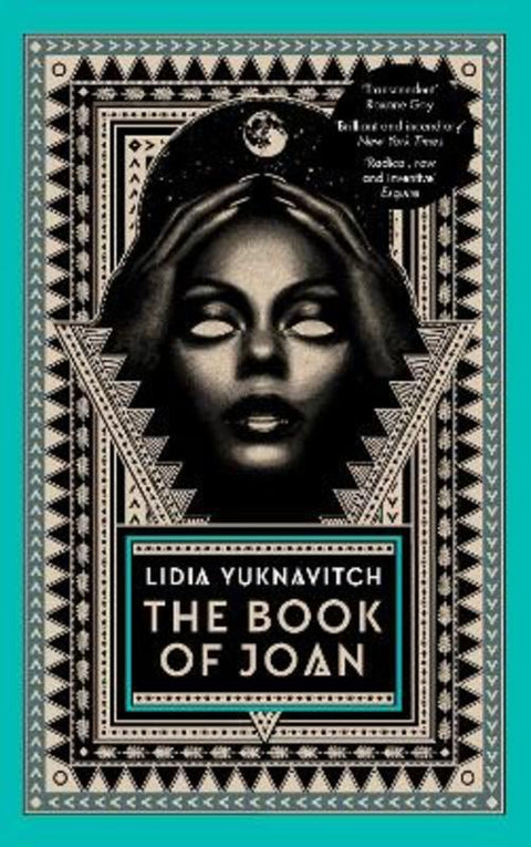The Book of Joan by Lidia Yuknavitch - 9781786892393