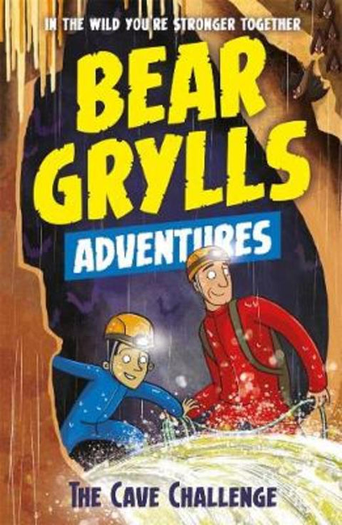 A Bear Grylls Adventure 9: The Cave Challenge by Bear Grylls - 9781786960559