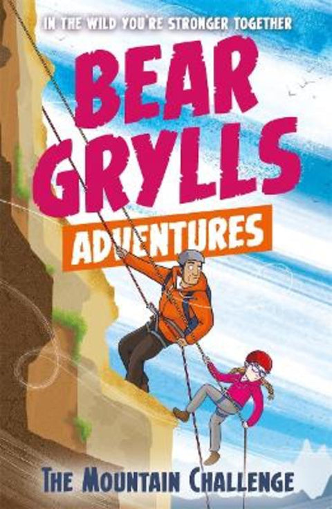 A Bear Grylls Adventure 10: The Mountain Challenge by Bear Grylls - 9781786960566