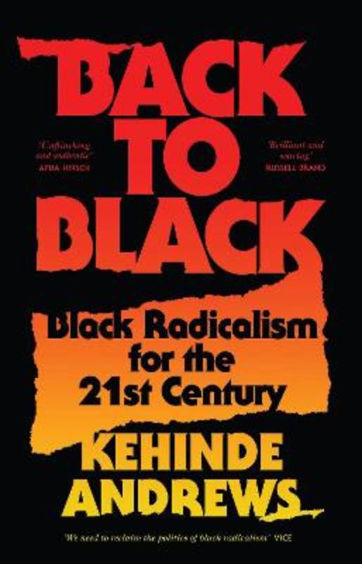 Back to Black by Kehinde Andrews (Birmingham City University, UK) - 9781786992772