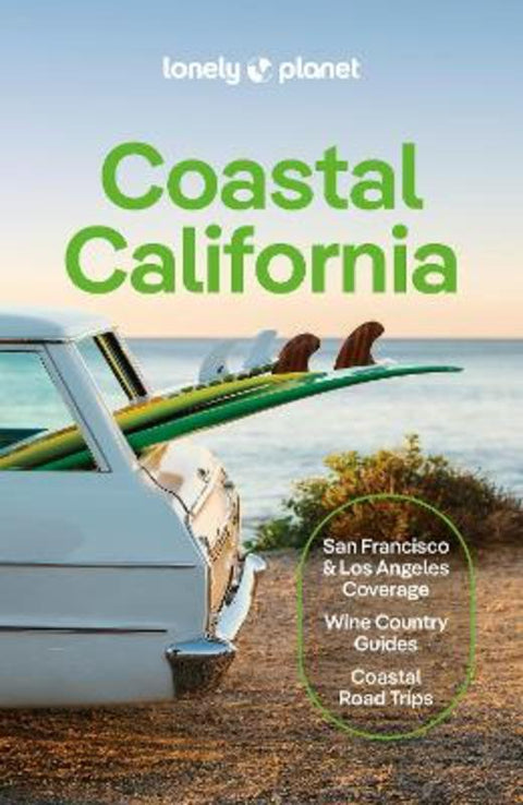 Lonely Planet Coastal California by Lonely Planet - 9781787016781