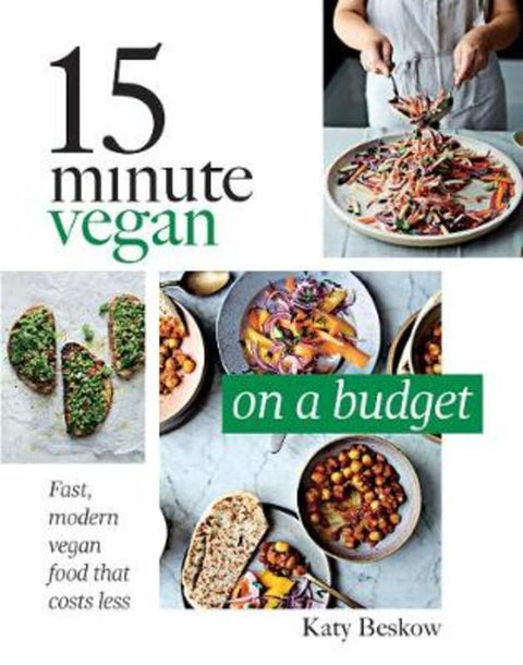 15 Minute Vegan: On a Budget by Katy Beskow - 9781787132559