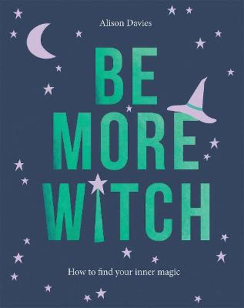 Be More Witch by Alison Davies - 9781787133389