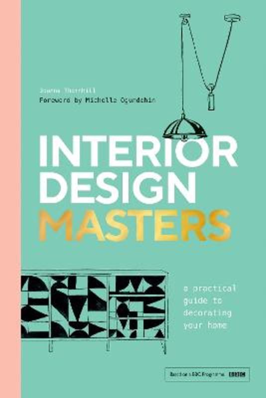 Interior Design Masters by Joanna Thornhill - 9781787138582