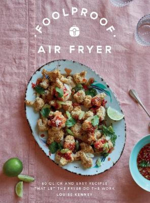 Foolproof Air Fryer by Louise Kenney - 9781787139671