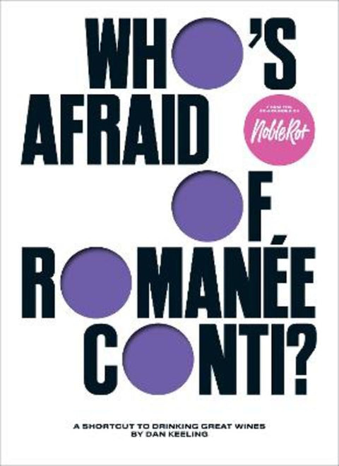 Who's Afraid of Romanee-Conti? by Dan Keeling - 9781787139886