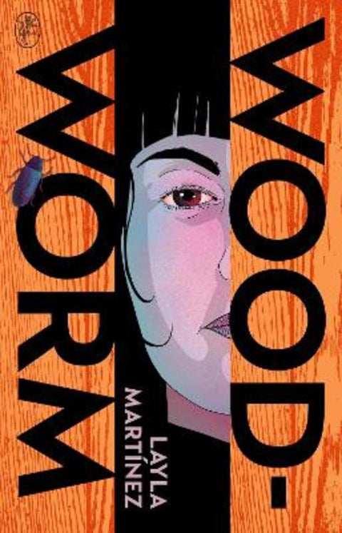 Woodworm by Layla Martinez - 9781787303973