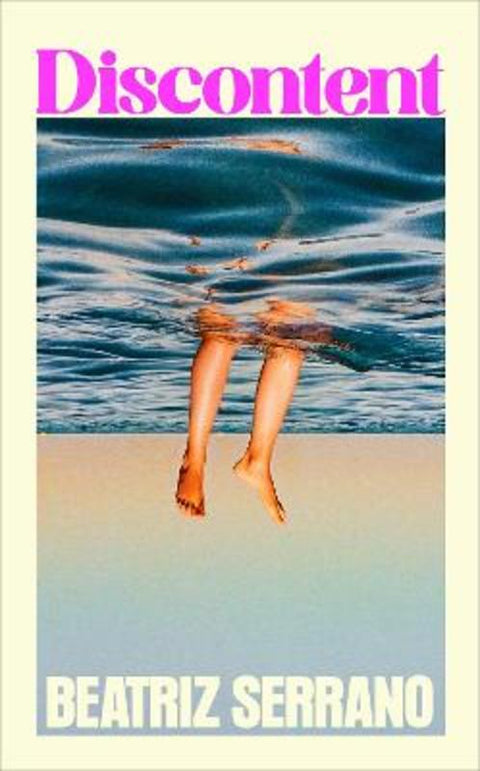 Discontent by Beatriz Serrano - 9781787305090