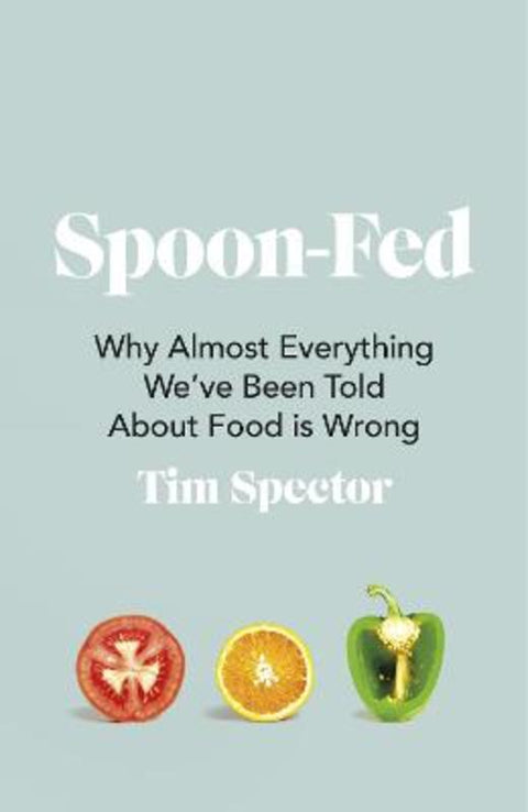 Spoon-Fed by Tim Spector - 9781787332294