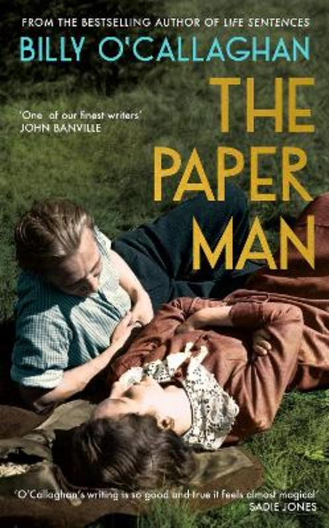 The Paper Man by Billy O'Callaghan - 9781787333789