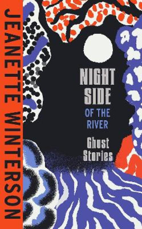 Night Side of the River by Jeanette Winterson - 9781787334182